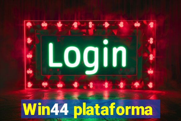 Win44 plataforma